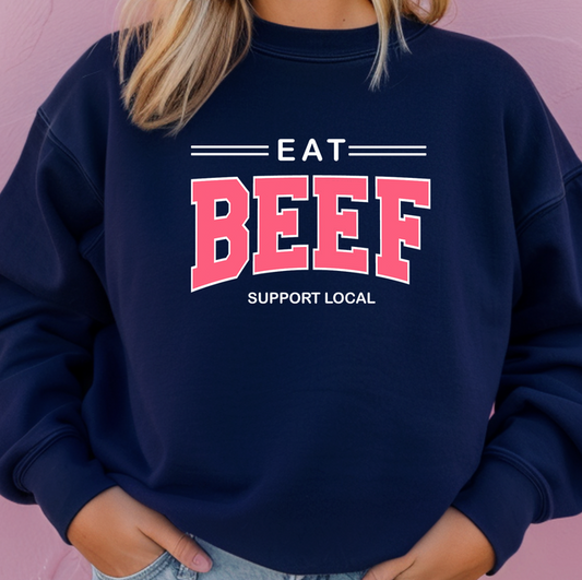 Eat Beef Support Local Pink– Crewneck