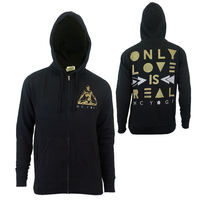 MC YOGI black zip-up hoodie with hood. Front has a small gold meditating figure and “MC YOGI” text. Back features large gold and white “ONLY LOVE IS REAL” lettering with arrows and shapes.