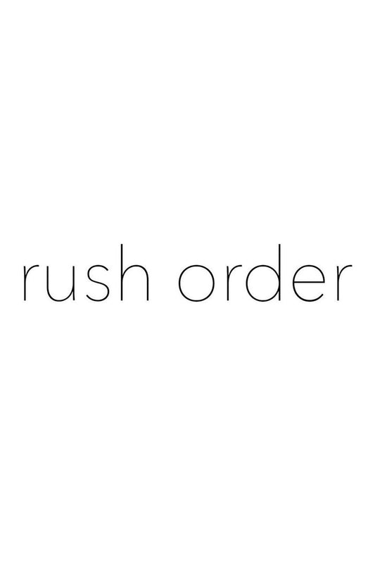 Rush order